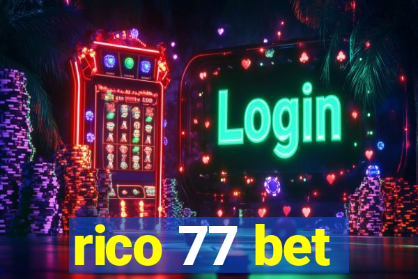 rico 77 bet